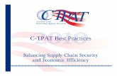 C-TPAT Best Practices · C-TPAT Best Practices Defined Innovative security measures that exceed the C-TPAT minimum security criteria and industry standards Include a high level of