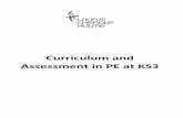 Curriculum and Assessment in PE at KS3 · Our Curriculum within Laurus Trust Schools Application of Skills: Practice & Performance Coaching & leadership Evaluation of Knowledge Our