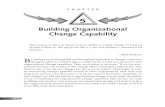 Building Organizational Change Capability · Building Organizational Change Capability 109 sequence is not implied here. You will quickly see that they t together as an inte- fi grated