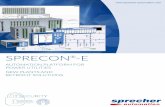 SPRECON - HF power stations to smart grids – SPRECON-E acts as a uni-form and process-independent automation platform for the areas of station control, power system protection, telecontrol,