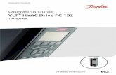 Operating Guide VLT HVAC Drive FC 102 110–400 kWfiles.danfoss.com/download/Drives/MG16D402.pdf · 2018-03-13 · VLT® HVAC Drive FC 102 110–400 kW ... 1.1 Purpose of the Manual