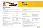 Small specalog for Cat 6020B Hydraulic Shovel AEHQ7001-00 · 6020B Hydraulic Shovel Working Range Maximum Digging Depth 8.1 m 26 ft 7 ft Maximum Digging Reach 15.9 m 52 ft 2 in Maximum
