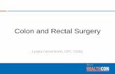 Colon and Rectal Surgery · Proctosigmoidectomy with coloanal anastomosis, TATA Procedure What is it: • Endoscopic surgical procedure for the removal of rectal tumors. Similar to