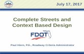 Complete Streets and Context Based Design · Complete Streets and Context Based Design Paul Hiers, P.E., Roadway Criteria Administrator ... Design Speed Context Classification. Allowable