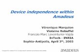 Device independence within Amadeus - Inria · GSM XML/SOAP 1 - Oracle 9ias application server analyzes incoming request and addresses the proper requests to Amadeus and Airport servers.