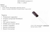 Topicsee192/sp17/files/lec4.pdf · PWM for Steering Servo Gotchas: • 4.8 or 6V, (Not 7.2V!) • max current 2A • May be sensitive to noise on supply line • Performance depends