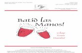Batid las Manos! - Choristers Guild · Batid las Manos! Clap Your Hands! For Music and Arts Camp 2018, First United Methodist Church, Wichita Falls, Texas Kristen Gossett, Music Director