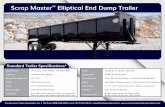 Scrap Master Elliptical End Dump Scrap Master Elliptical End Dump Trailer *Standard features or specifications