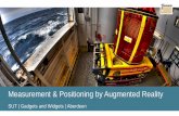 Measurement & Positioning by Augmented Reality · 16 Proven Track Record SUT | Gadgets and Widgets Date Scope Comments September 2018 Topside Installation Surface Mounted Camera on