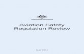 Aviation Safety Regulation Review€¦ · Aviation Safety Regulation Review • 2 • Current appeals processes, while having a sound basis, can be improved. The Panel recommends
