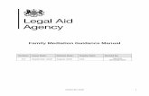 Family Mediation Guidance Manual - gov.uk · 16. Completing the CW5 Help with Family Mediation Form 17. New Outreach Offices 18. Transfer of Files in the event of Mediation Closures