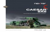 SYSTEMS CAESAR 8X8 - Nexter · CAESAR® 8X8 | MAIN SPECIFICATIONS Dimensions Combat weight: 32 tons Length: 12.3m Height: 3.1m Width: 2.80m Air transport: A400 / IL76 / C17 /… Mobility