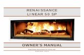 RENAISSANCE LINEAR 50 SPrenaissancefireplaces.com/c/icc/file_db/docs_document.file_en/RL50… · To ANYONE using this fireplace: these DO's and DON’Ts are for your safety and for