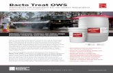 Bacto Treat OWS - Continental Research Corporation · To solve this problem, Continental Research has engineered Bacto Treat OWS, a petroleum oil digestant for oil water separators.