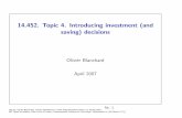 14.452. Topic 4. Introducing investment (and saving) decisions · 14.452. Topic 4. Introducing investment (and saving) decisions Olivier Blanchard April 2007 Nr. 1 Cite as: Olivier