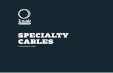 SPECIALTY CABLESTube outer diameter range 1.1–1.6 mm 0.043–0.062 in Outer size (square) 11.0×11.0 mm 0.433×0.433 in Fiber count up to 12 Design Single or double layer central