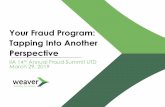 Your Fraud Program: Tapping Into Another Perspective · Bank Secrecy Act The Currency and Foreign Transactions Reporting Act of 1970 (aka, the "Bank Secrecy Act“ (“BSA) or “Act”)