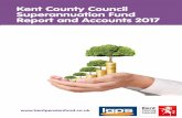 Report and Accounts 2017 - Kent Pension Fund...Report and Accounts 2017 Contents Page number Introduction and Overview 3 Investments 14 Administration 21 Actuary’s Report 33 Financial