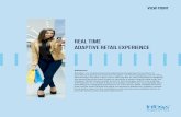 REAL TIME ADAPTIVE RETAIL EXPERIENCE - Infosys · customer behavior. Retail stores can deliver newer shopping experiences with better in-store engagement, hyper-personalized offers