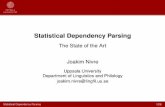 Statistical Dependency Parsing - Uppsala Universitynivre/docs/StatState.pdf · I Methods for statistical dependency parsing I Chart parsing techniques I Parsing as constraint satisfaction