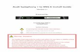 Audi Symphony I to RNS-E Install Guide · Audi Symphony I to RNS-E Install Guide Version 2.1 Prepared By: Contributing Editor: TeddyBGame ... This document will be of most use to
