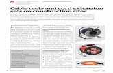 Cable reels and cord extension sets on construction sites · 2017-07-06 · ture of cord extension sets. Due to the type of use and/or loca-tion of use involved, however, cable reels