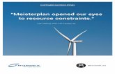“Meisterplan opened our eyes to resource constraints.“ · ABOUT NORDEX SE Since 1985, Nordex has been one of the pioneers in wind energy plant engineering. The Rostock company