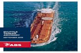 SHUTTLE TANKER ADVISORY · INTRODUCTION ABS is the Class leader in the tanker industry with over a quarter of the worldwide existing fleet and orderbook . ABS has extensive global