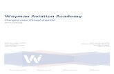 Wayman Aviation Academywayman.net/wp-content/uploads/2017/10/WaymanAviationAcademy … · Wayman Aviation Academy Changing Lives Through Aviation 2017 Catalog North Perry Airport