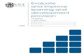 Evaluate and improve learning and development provision · Kirkpatrick, Brookfield’s critical lenses), use of feedback from a range of qualitative and quantitative sources. Current