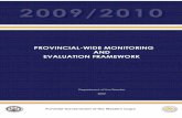 The Provincial-wide Monitoring and Evaluation System ... · 1. PROVINCIAL-WIDE MONITORING AND EVALUATION (M&E) FRAMEWORK 1.1 The purpose of the Framework for a Provincial-wide Monitoring