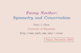 Emmy Noether: Symmetry and Conservationolver/t_/noether-sanya.pdf · purported generalizations of Noether’s First Theorem ♠ 2011 Neuenschwander, Emmy Noether’s Wonderful Theorem