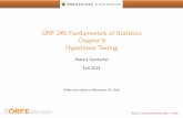 ORF 245 Fundamentals of Statistics Chapter 9 Hypothesis ... · ORF 245 Fundamentals of Statistics Chapter 9 Hypothesis Testing Robert Vanderbei Fall 2014 ... The number of heads is
