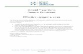Opioid Prescribing General Provisions Effective January 1 ... · Opioid Prescribing . General Provisions . Effective January 1, 2019 . The following rules have been adopted by the