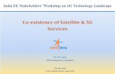 Co-existence of Satellite & 5G Services · Co-existence of Satellite & 5G Services Dr P.K Jain ISRO Headquarters, Bangalore Feb 06, 2018 India Habitat Centre, New Delhi ... Frequency