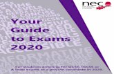 Your Guide - National Extension College · Your Guide to Exams For students entering for GCSE, IGCSE or A level exams as a private candidate in 2020. ... They arranged all of my exams