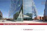 No. 4 St Paul‘s Square, Liverpool - Lindner Group · 2 Project Report No. 4 St Paul‘s Square, Liverpool Regarded as one of the most signiﬁ cant commercial developments in Liverpool