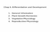 Chap 5. Differentiation and Development - NDSU · 1. Process of Differentiation Differential growth in cell and tissues: Orderly and systematic in mitotic cell division Genetically