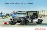 COMMERCIAL LIGHT UTILITY VEHICLES - Yamaha Golf Car€¦ · When it comes to your new Yamaha golf car, using Yamaha Genuine Parts and Accessories ensures they run the same as day