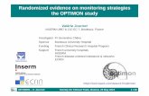 Randomized evidence on monitoring strategies the OPTIMON study€¦ · to compare two monitoring strategies 100% onsite vs. risk-adapted hypothesis a risk-adapted monitoring strategy