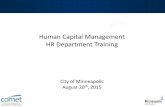 Human Capital Management HR Department Traininghr/...Management (HCM) Automated processes, improved efficiency and effectiveness, improved internal controls Human Resources Payroll