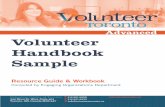 Advanced Volunteer Handbook Sample · Resource Guide & Workbook Page 2 Introduction & Orientation Welcome to Volunteer Toronto! As Canada’s largest volunteer centre, ... Our Mission