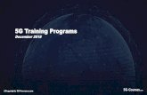 5G Training Programs - WordPress.com · 05.12.2018  · Given NR has the same technical foundation as LTE and is excepted to co-deploy with LTE for many years the course also opportunistically