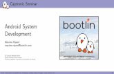 Android System Development - Bootlin · I Embedded Linux training, Linux driver development training and Android system development training, with materials freely available under