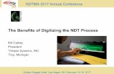 The Benefits of Digitizing the NDT ProcessBarriers to Digitization in NDT § Entrenched manual paper and folder inspection tracking process § Shortage of NDT-centric custom software
