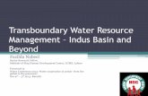 Transboundary Water Resource Management Indus Basin and … · •Transboundary water management has profound impacts on human development. The way one country uses water transmits
