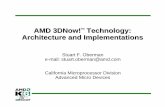 AMD 3DNow!TM Technology: Architecture and Implementationsweb.stanford.edu/class/ee382/MISC/amd3dnow.pdf · – Uses MMX registers -> avoids x87 register stack – No exceptions –