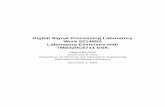 Digital Signal Processing Laboratory Work 521485S Laboratory … · 2009-12-03 · Work 521485S Laboratory Exercises with TMS320C6711 DSK Miguel Bordallo ... TMS320C67x is Texas Instruments’