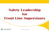 HSSE LEADERSHIP FOR FRONT LINE SUPERVISORS · HSE FLS-M1-Introduction The COST of Incidents Impact on people’s lives/families Damage to products, materials, and equipment Legal