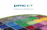 Polymer Additives - PMC Organometallix...• Waxes & Wax Blends Portfolio of Polymer Additives About PMC Polymer Additives PMC Group offers one of the broadest portfolios of polymer
